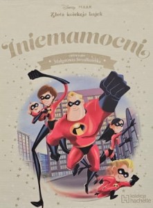 Disney - Złota kolekcja bajek - 046 - Iniemamocni