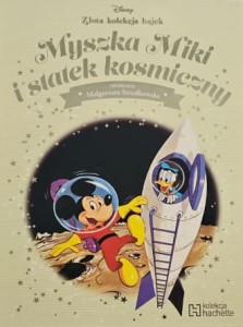 Disney - Złota kolekcja bajek - 100 - Myszka Miki i statek kosmiczny