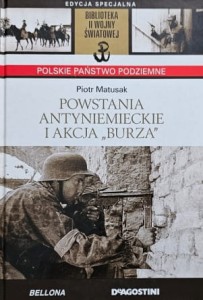 Piotra Matusak - Powstania antyniemieckie i akcja "Burza"