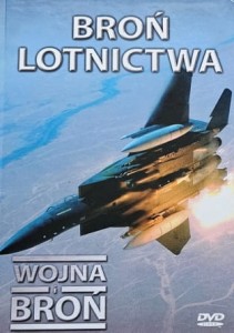 Wojna i broń - 29 - Broń lotnictwa - DVD