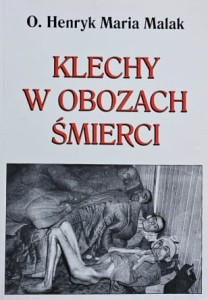 Malak - Klechy w obozach  śmierci
