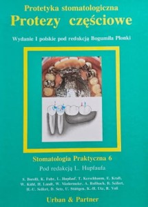Stomatologia Praktyczna tom 6 - Protetyka stomatologiczna - Protezy częściowe