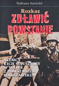 Sawicki - Rozkaz: Zdławić Powstanie