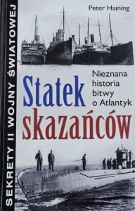 Haining - Statek skazańców - Nieznana historia bitwy o Atlantyk
