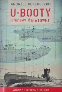 Perepeczko - U-Booty II Wojny Światowej