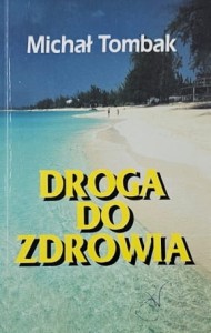 Tombak - Droga do zdrowia