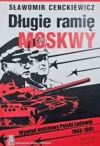 Cenckiewicz - Długie ramię Moskwy