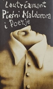 Lautreamont - Pieśni Maldorora i Poezje