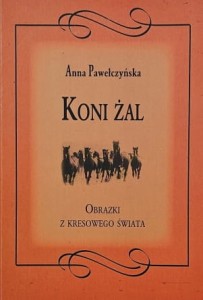 Pawełczyńska - Koni żal