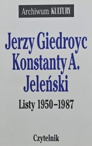 J. Giedroyc - K. A. Jeleński - Listy 1950-1987