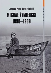 Pałka, Poksiński - Michał Żymierski 1890-1989