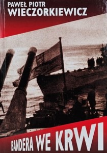 Wieczorkiewicz - Bandera we krwi