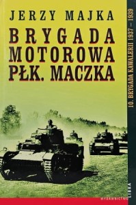 Majka - Brygada Motorowa Płk. Maczka