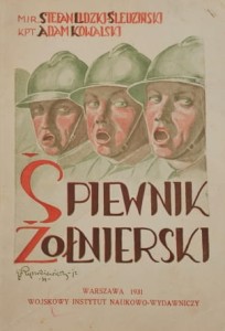 Ludzki-Śledziński, Kowalski - Śpiewnik żołnierski - wyd. 1931