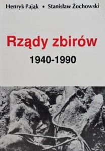 Pająk - Rządy zbirów 1940-1990