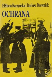 Kaczyńska, Drewniak - Ochrana: carska policja polityczna