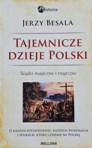 Besala - Tajemnicze dzieje Polski