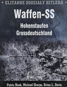 Elitarne oddziały Hitlera - Waffen-SS - Hohenstaufen. Grossdeutschland