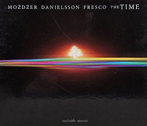 Możdżer Danielsson Fresco - The Time - CD wyd. 2005