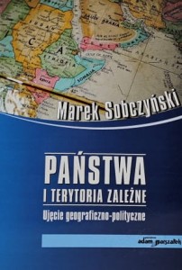 Sobczyński - Państwa i terytoria zależne - Ujęcie geograficzno-polityczne