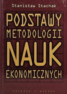 Stachak - Podstawy metodologii nauk ekonomicznych