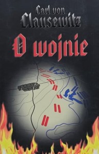 Clausewitz - O wojnie