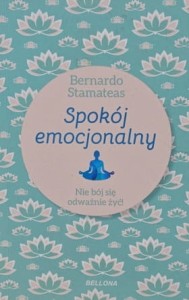 Stamates - Spokój emocjonalny - Nie bój się odważnie żyć