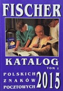Katalog polskich znaków pocztowych tom 1 - Fischer 2015