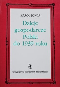 Jonca - Dzieje gospodarcze Polski do 1939 roku
