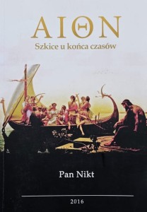 Pan Nikt - Aion - Szkice u końca czasów