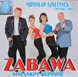 Mirosław Szołtysek i Wesołe Trio - Zabawa w śląskim klimacie - CD