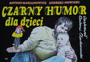 Marianowicz, Nowicki - Czarny humor dla dzieci - ilustrował Antoni Chodorowski