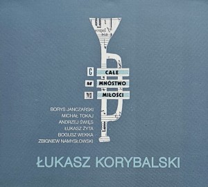Łukasz Korybalski - CMM - Całe Mnóstwo Miłości - CD wyd. 2017