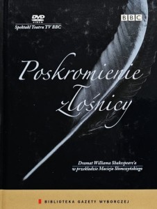 Spektakl Teatru TV BBC - 06 - William Shakespeare - Poskromienie złośnicy - DVD 