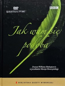 Spektakl Teatru TV BBC - 11 - William Shakespeare - Jak wam się podoba - DVD