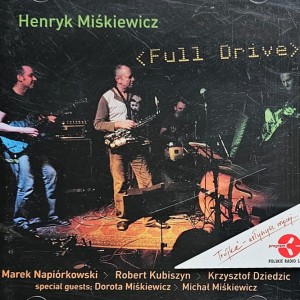 Henryk Miśkiewicz - Full Drive - CD wyd. 2004