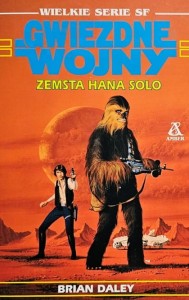 Star Wars - Brian Daley - Zemsta Hana Solo