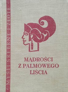 Myśli srebrne i złote - Mądrości z palmowego liścia