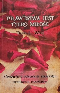Weiss - Prawdziwa jest tylko miłość