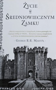 Gies - Życie w średniowiecznym zamku