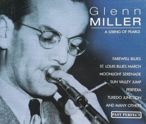 Glenn Miller - A String Of Pearls