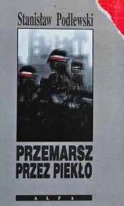 Podlewski - Przemarsz przez piekło
