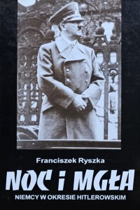 Ryszka - Noc i mgła - Niemcy w okresie hitlerowskim