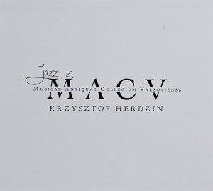 Krzysztof Herdzin - Jazz z MACV - CD wyd. 2021