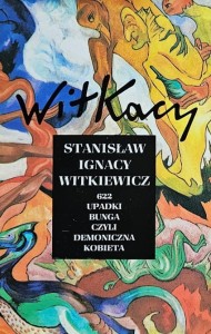 Witkiewicz - 622 upadki Bunga, czyli Demoniczna kobieta