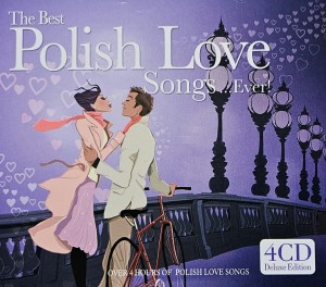 The Best Polish Love Songs ...Ever! - 4CD wyd. 2009