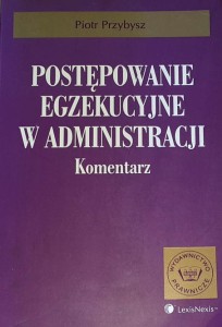 Przybysz - Postępowanie egzekucyjne w administracji