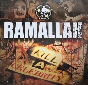 Ramallah - Kill A Celebrity - CD wyd. 2005