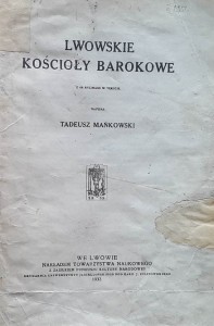 Mańkowski - Lwowskie kościoły barokowe - wydanie 1932