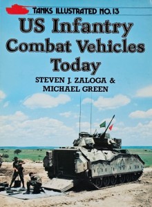 Tanks Illustrated No. 13 - Zaloga, Green - US Infantry Combat Vehicles Today